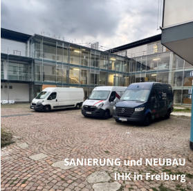 SANIERUNG und NEUBAU IHK in Freiburg